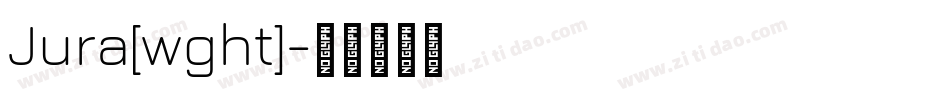 Jura[wght]字体转换